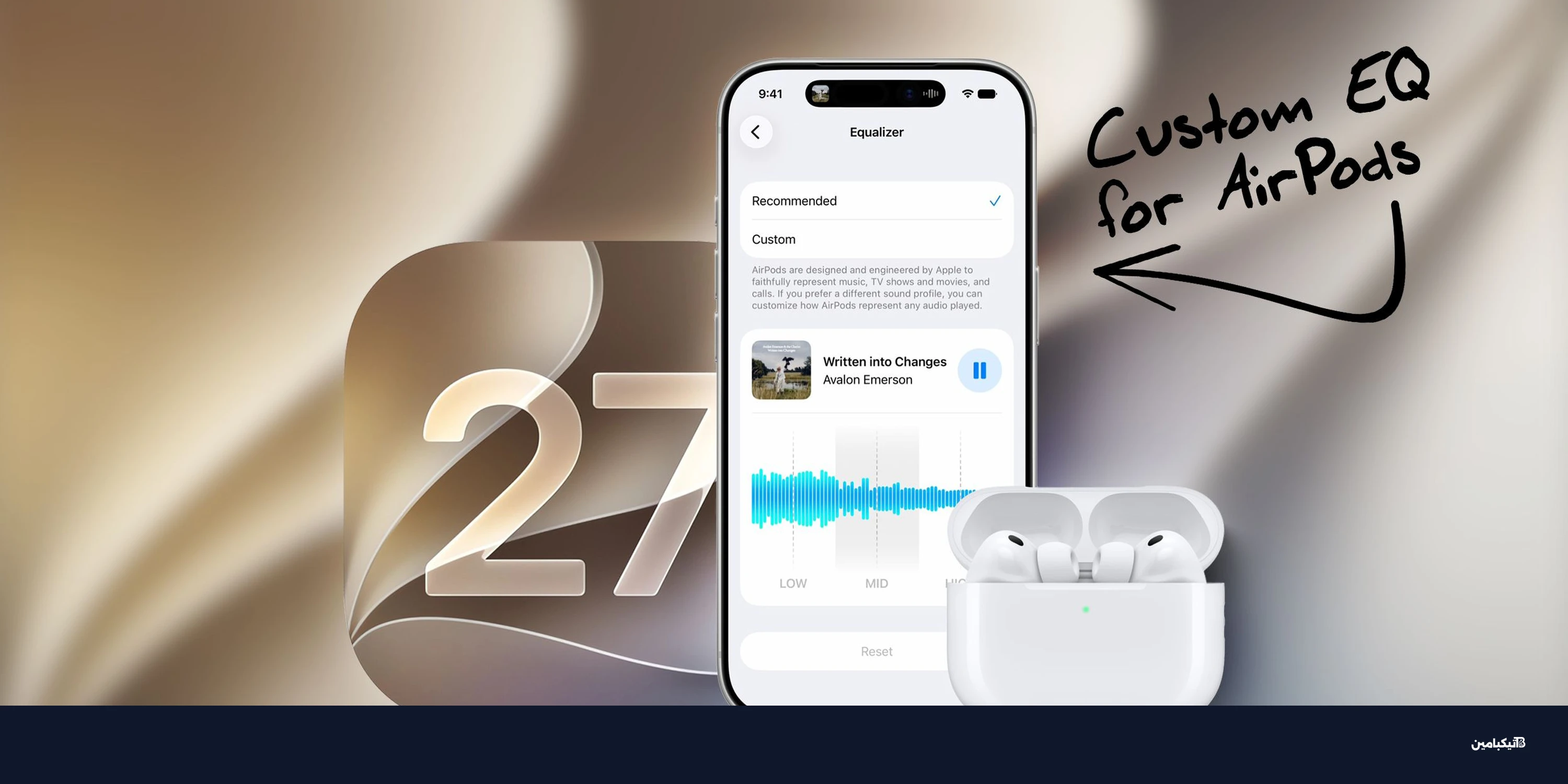 مزايا إيربودز الجديدة في آي أو إس 27
