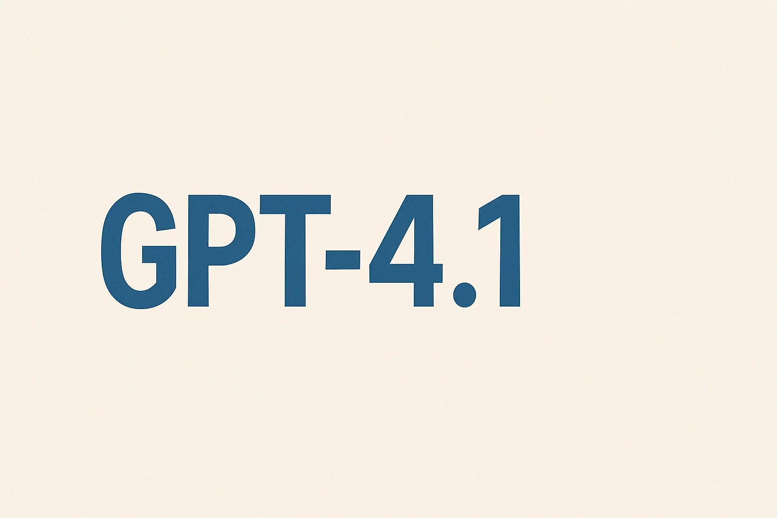 هذا هو الذكاء الاصطناعي الحقيقي الذي كنا ننتظره GPT-4.1